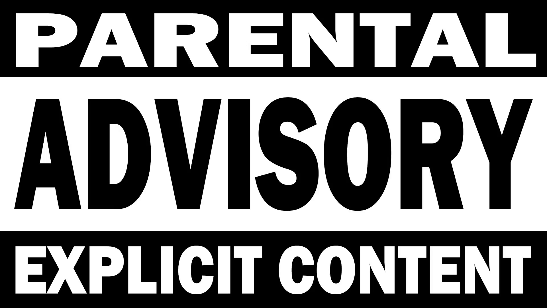 parental advisory explicit content parental advisory explicit content